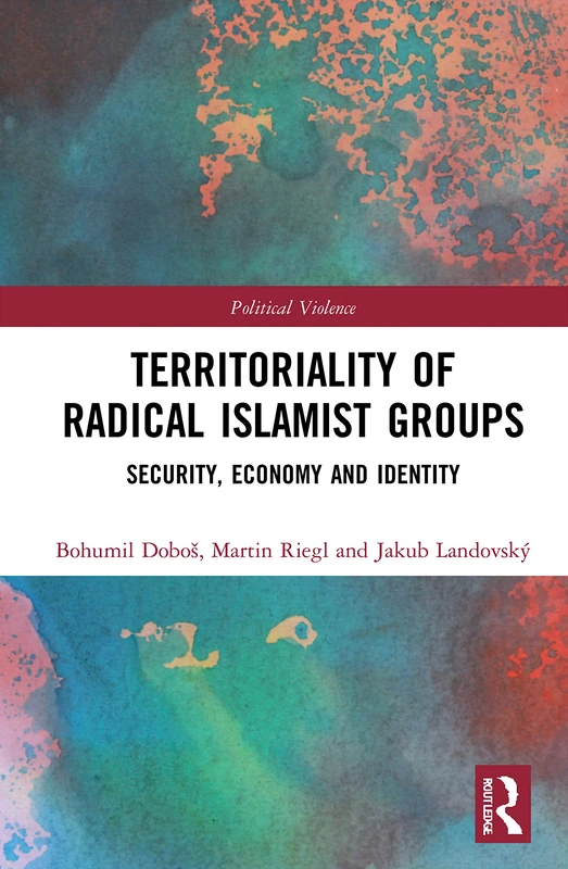 Routledge - Territoriality of Radical Islamist Groups Book