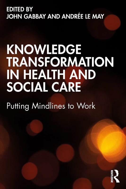 Routledge - Knowledge Transformation in Health and Social Care