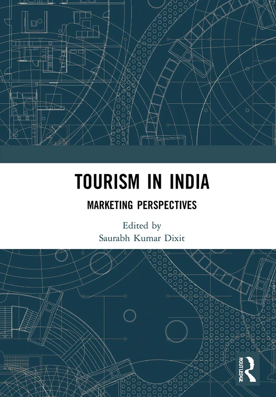 Routledge Tourism in India: Marketing Perspectives - Book