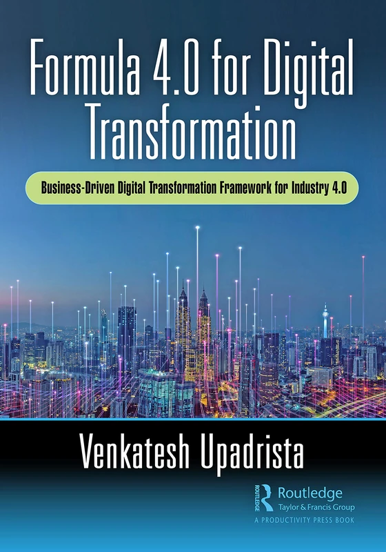 Formula 4.0 for Digital Transformation: A Business-Driven Digital Transformation Framework for Industry 4.0 - Image 1