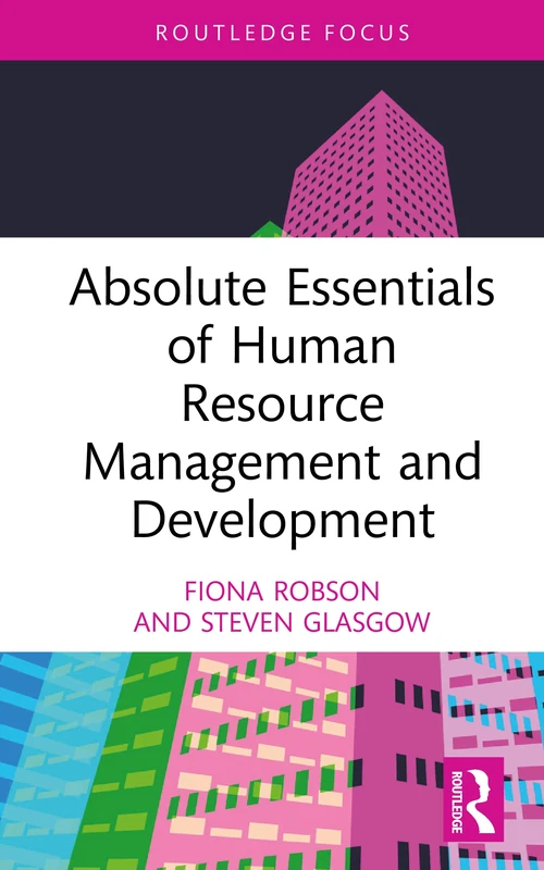 Absolute Essentials of Human Resource Management and Development (Absolute Essentials of Business and Economics)