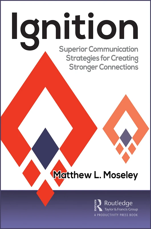Ignition by Matthew L. Moseley - Communication Strategies Book