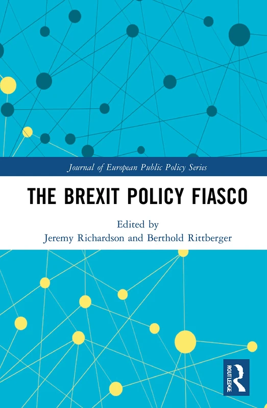 Routledge - The Brexit Policy Fiasco (Journal of European Public Policy)
