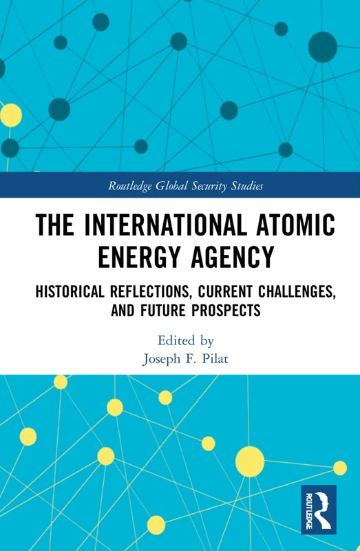 Routledge The International Atomic Energy Agency Book