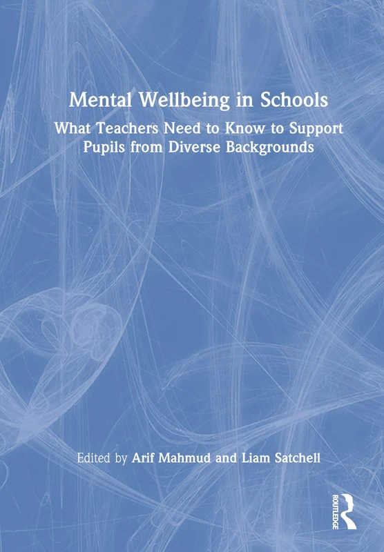 Mental Wellbeing in Schools - Routledge Teacher Guide