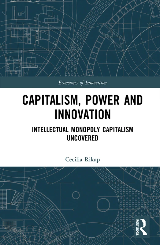 Routledge Capitalism, Power and Innovation - Economics Book