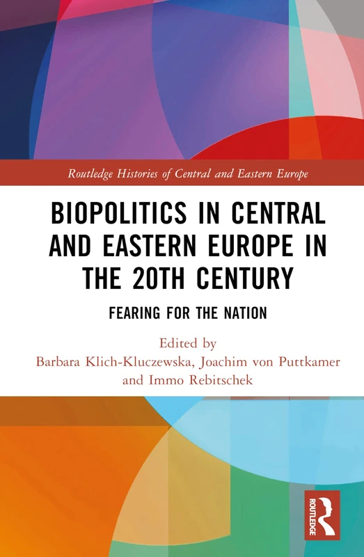 Routledge Biopolitics in Central and Eastern Europe Book