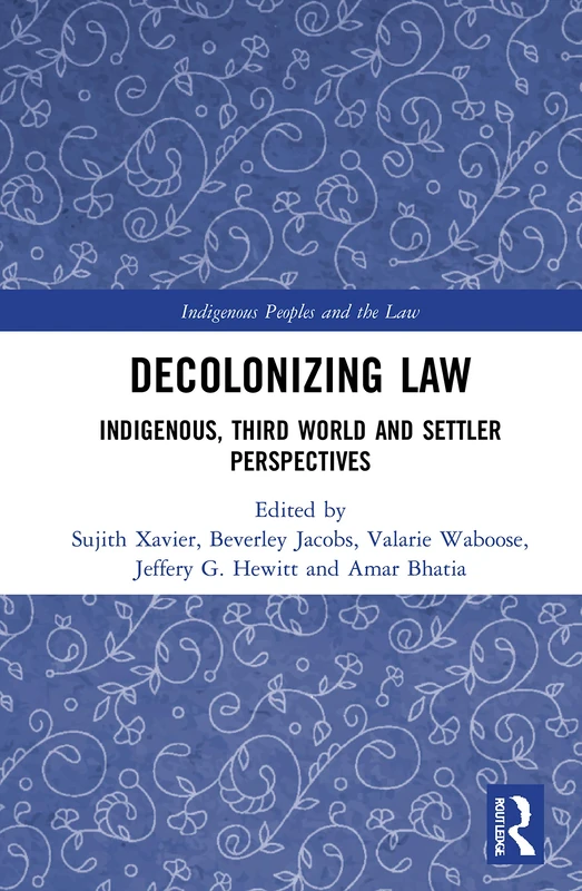 Routledge Decolonizing Law - Indigenous and Settler Perspectives