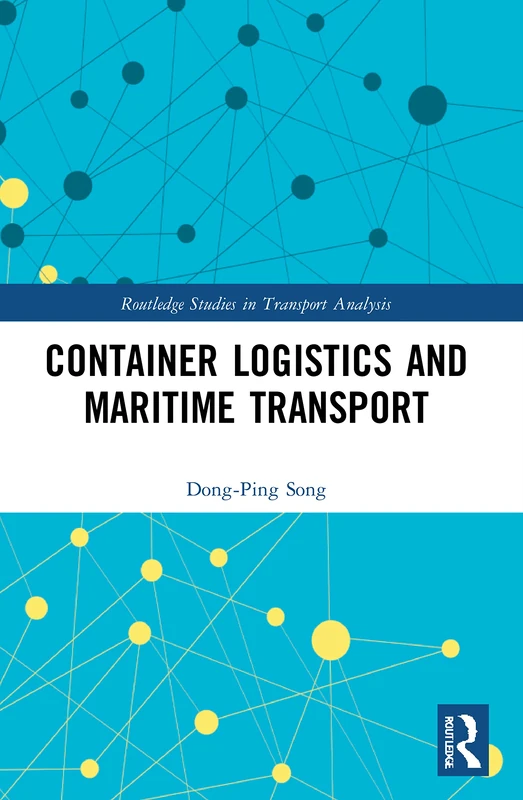 Container Logistics and Maritime Transport (Routledge Studies in Transport Analysis) - Image 1