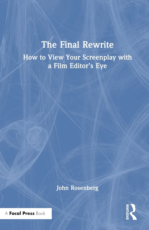 Routledge - The Final Rewrite: Screenplay Film Editor Guide - Image 1