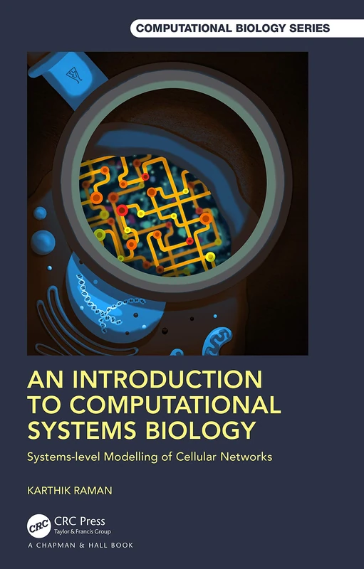 An Introduction to Computational Systems Biology: Systems-Level Modelling of Cellular Networks (Chapman & Hall/CRC Computational Biology Series)