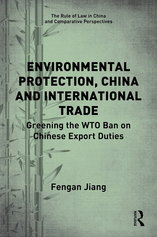 Routledge Environmental Protection and China International Trade