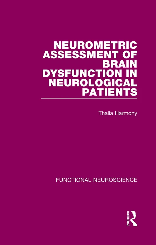 Neurometric Assessment of Brain Dysfunction in Neurological Patients: 3 (Functional Neuroscience) - Image 1