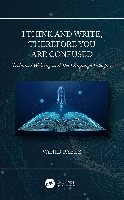 I Think and Write, Therefore You Are Confused: Technical Writing and The Language Interface