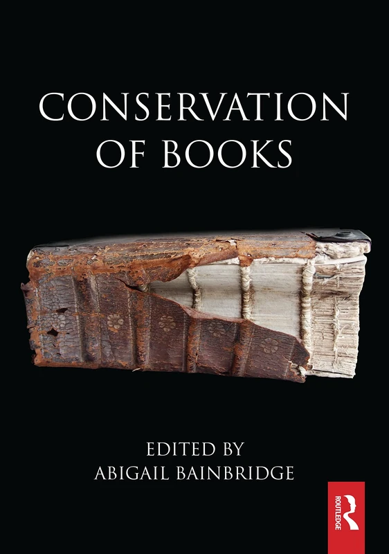 Conservation of Books (Routledge Series in Conservation and Museology)