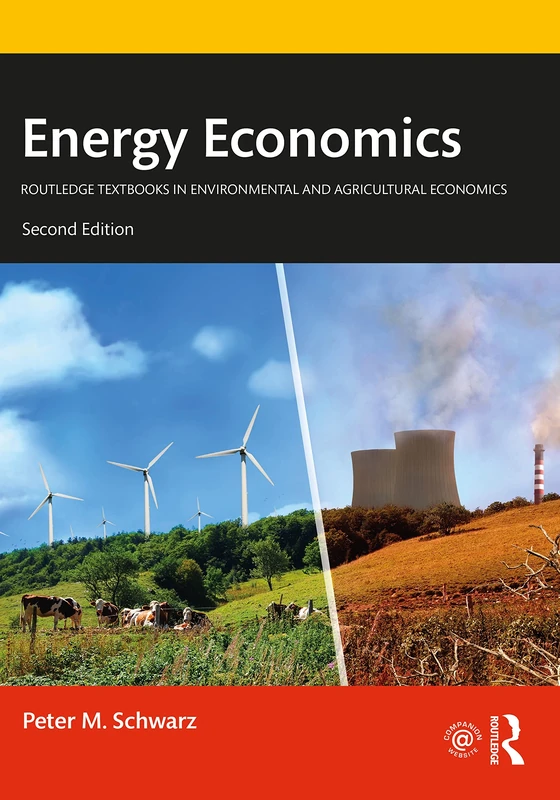 Energy Economics (Routledge Textbooks in Environmental and Agricultural Economics)
