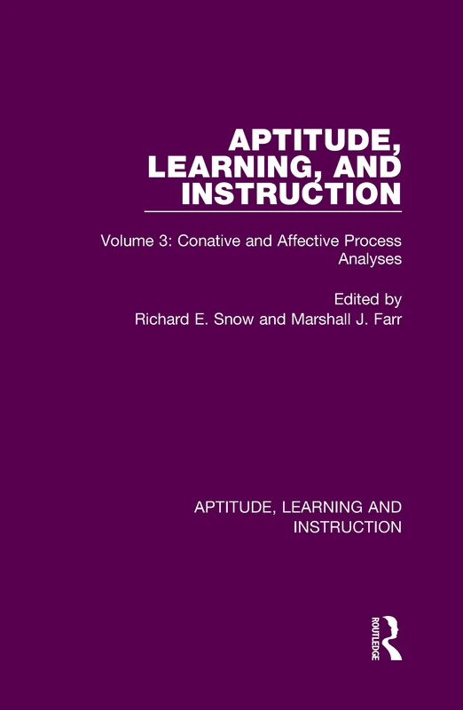 Aptitude, Learning, and Instruction: Volume 3: Conative and Affective Process Analyses - Image 1