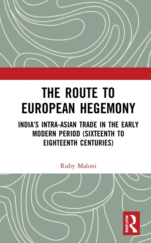 Routledge - The Route to European Hegemony - History Book