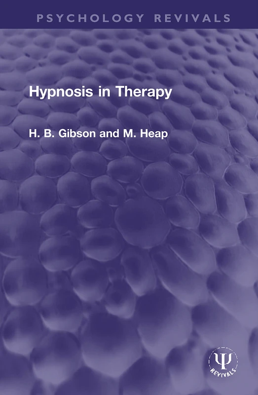 Hypnosis in Therapy (Psychology Revivals)