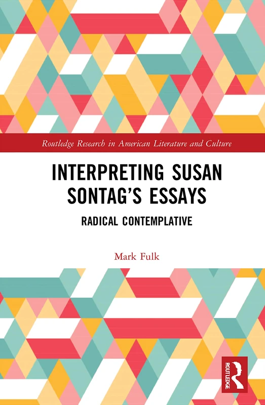 Routledge Interpreting Susan Sontag's Essays - Academic Study - Image 1