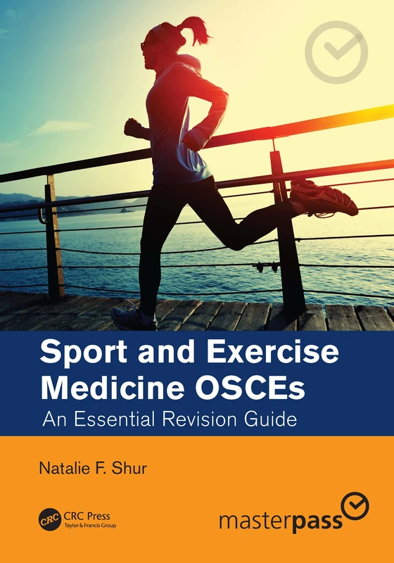 Sport and Exercise Medicine OSCEs: An Essential Revision Guide