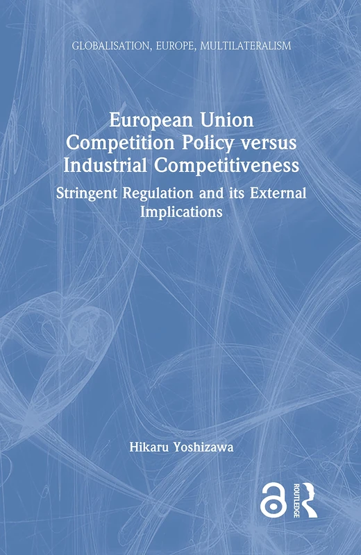 Routledge EU Competition Policy vs Industrial Competitiveness