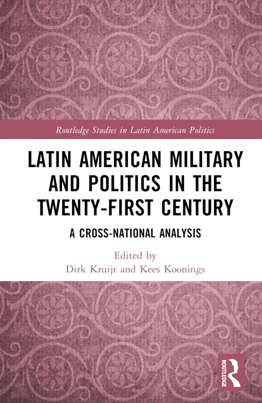 Routledge Latin American Military and Politics Book