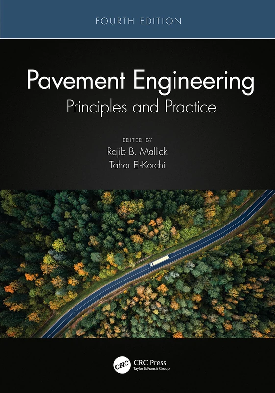 CRC Press Pavement Engineering: Principles and Practice 4th Ed
