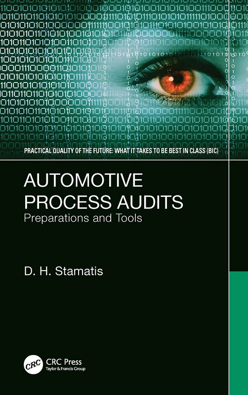 Automotive Process Audits: Preparations and Tools (Practical Quality of the Future)
