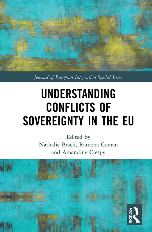 Routledge - Understanding Conflicts of Sovereignty in the EU