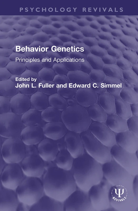 Routledge Behavior Genetics: Principles and Applications