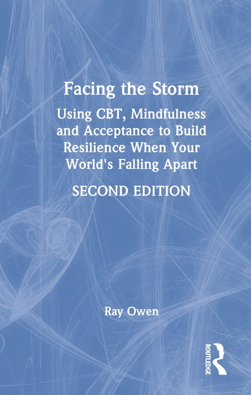 Facing the Storm: Routledge Psychology and Resilience Book