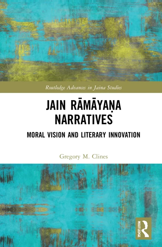 Routledge Jain Ramayana Narratives - Religious History Book