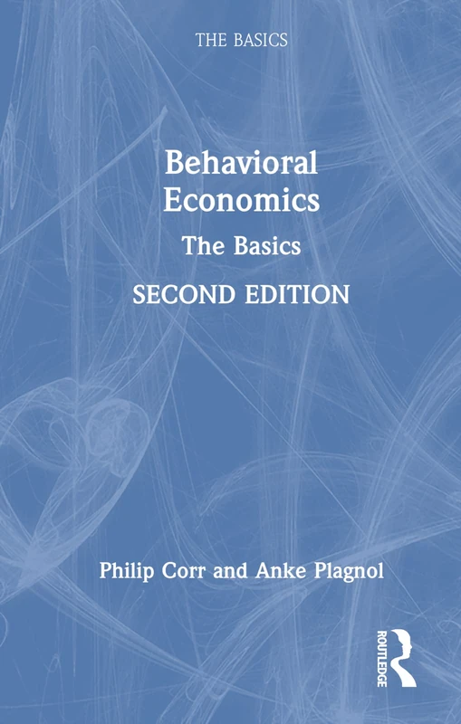 Behavioral Economics: The Basics
