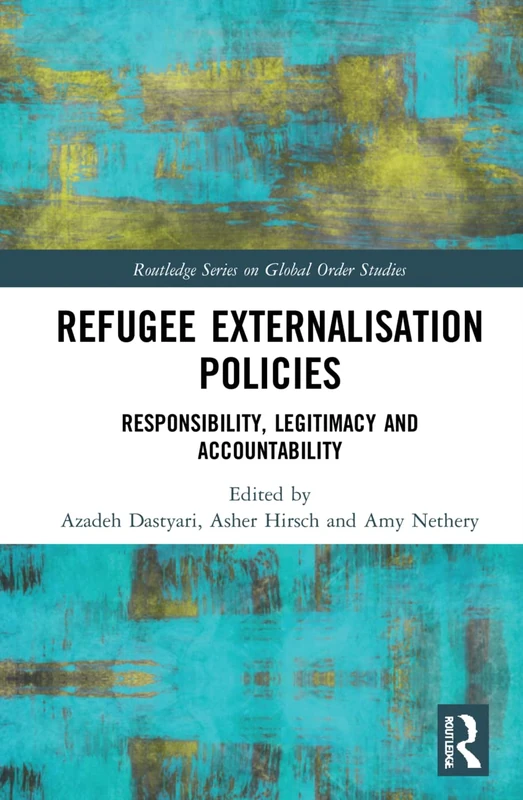 Routledge Refugee Externalisation Policies Book