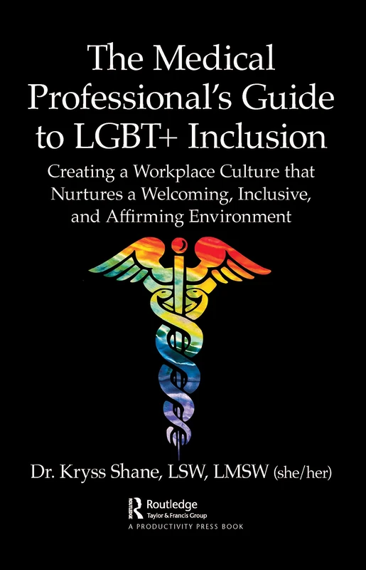CRC Press - The Medical Professional's Guide to LGBT+ Inclusion