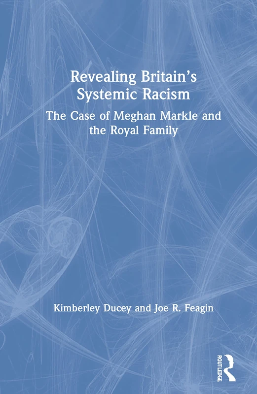 Revealing Britain's Systemic Racism - Routledge Book