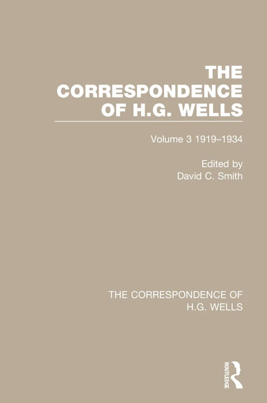 The Correspondence of H.G. Wells: Volume 3 1919–1934