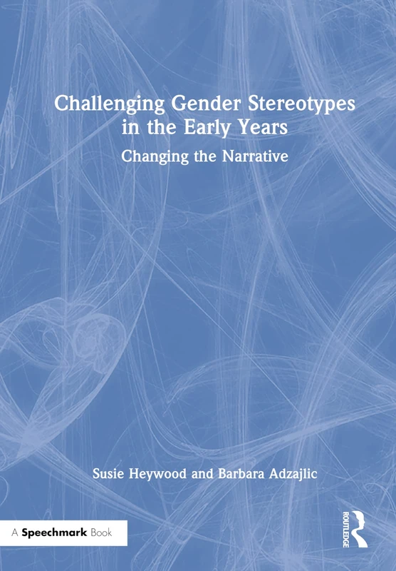 Routledge - Challenging Gender Stereotypes in the Early Years
