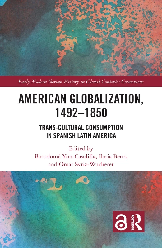 Routledge American Globalization, 1492-1850 History Book