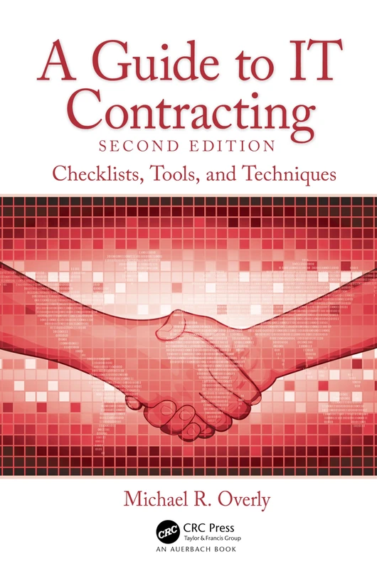 A Guide to IT Contracting: Checklists, Tools, and Techniques