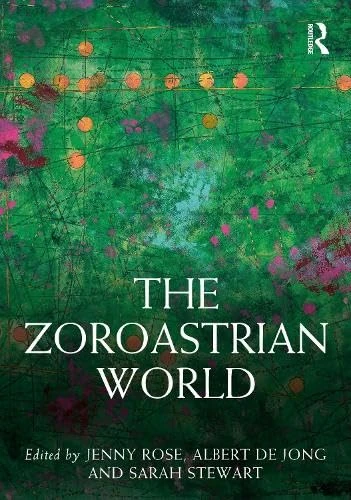 The Zoroastrian World (Routledge Worlds) - Image 1