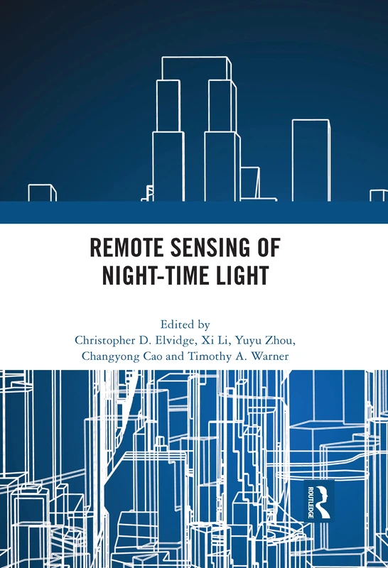 Routledge - Remote Sensing of Night-time Light Book