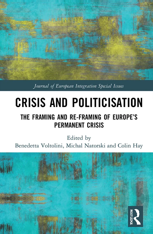 Routledge Crisis and Politicisation - European Integration Book