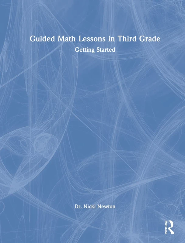 Routledge Guided Math Lessons in Third Grade: Getting Started