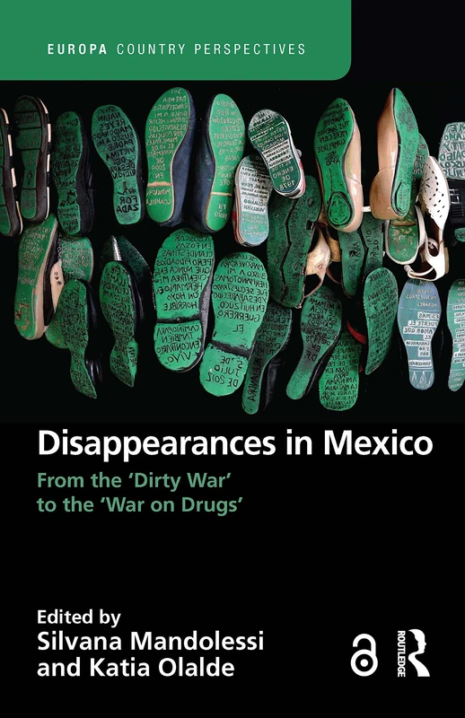 Disappearances in Mexico: From the 'Dirty War' to the 'War on Drugs' (Europa Country Perspectives)