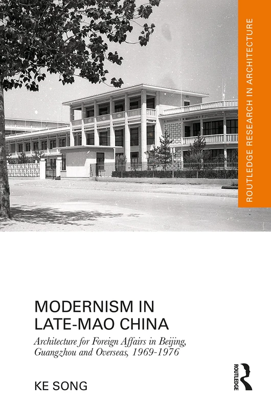 Routledge Modernism in Late-Mao China Architecture Book