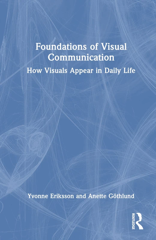 Routledge Foundations of Visual Communication Textbook