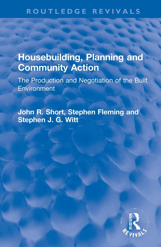 Routledge Housebuilding, Planning and Community Action Book
