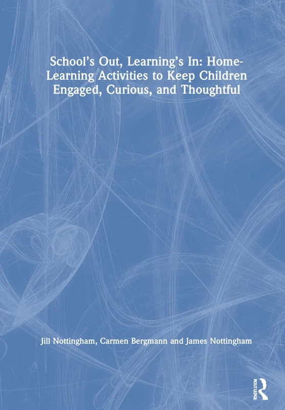 Routledge School's Out, Learning's In - Home Activities 5-12